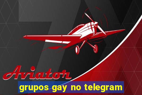 grupos gay no telegram